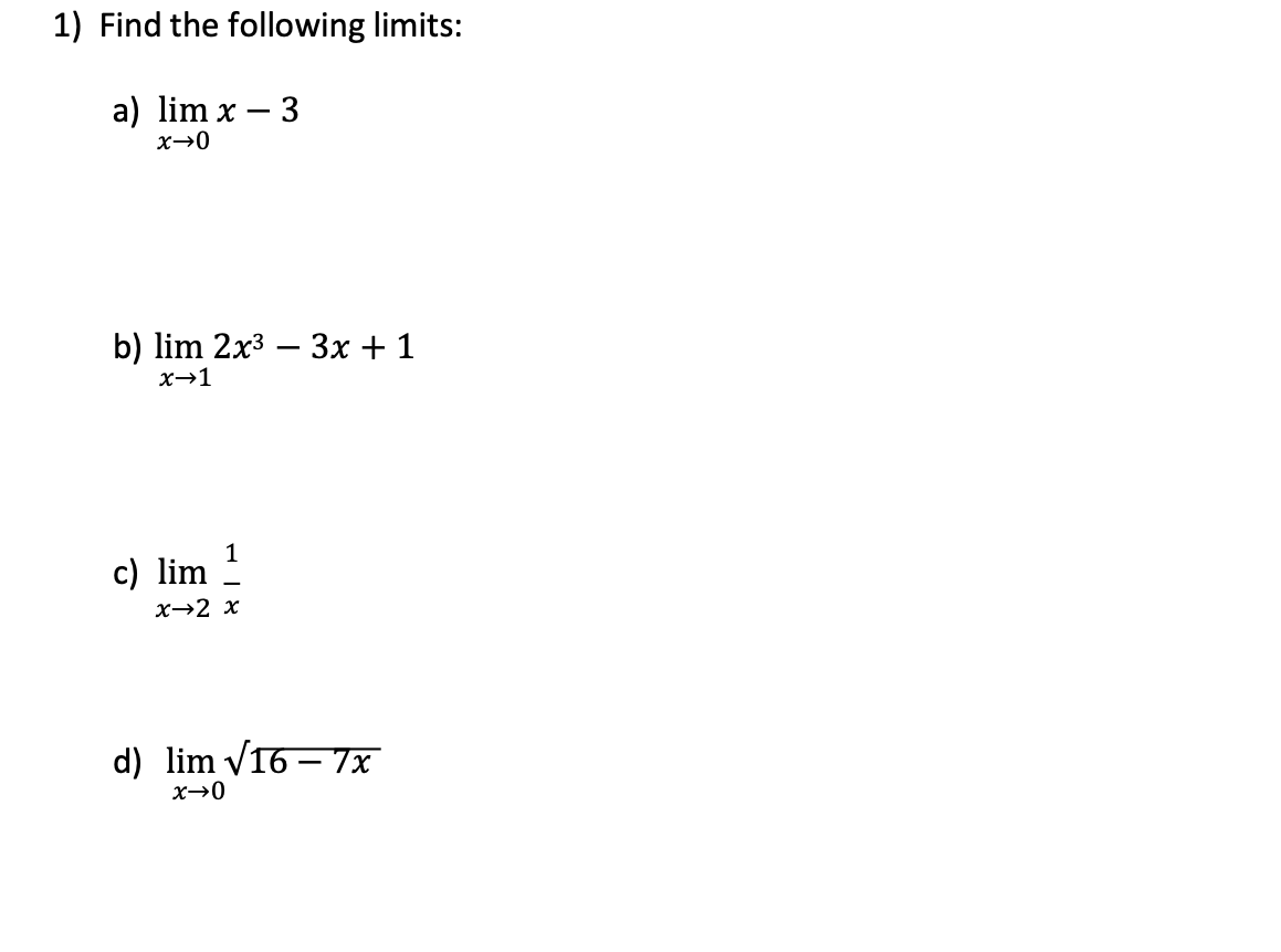 Solved 1) Find the following limits: a) lim x – 3 x=0 b) lim | Chegg.com