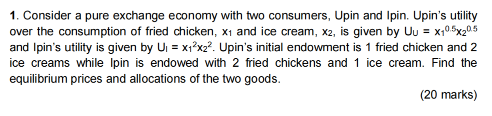 Solved 1. Consider A Pure Exchange Economy With Two | Chegg.com