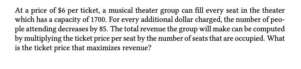 Solved At a price of $6 per ticket, a musical theater group | Chegg.com