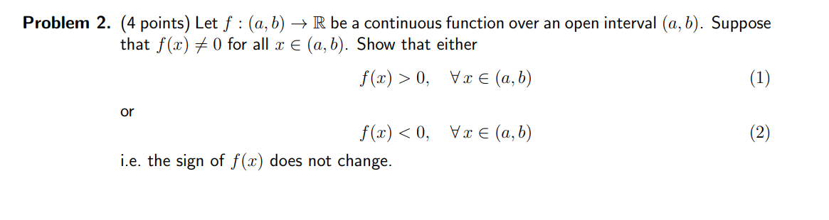 Solved Problem 2. (4 Points) Let F : (a,b) → R Be A | Chegg.com