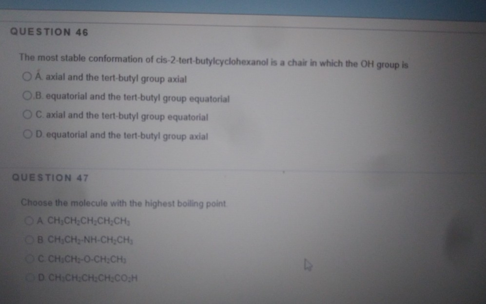 Question 46 The Most Stable Conformation Of Chegg 