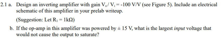 Solved 2.1 a. Design an inverting amplifier with gain | Chegg.com