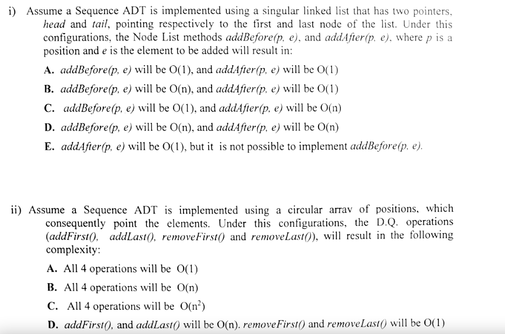 Solved i) Assume a Sequence ADT is implemented using a | Chegg.com