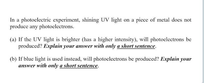 Solved In a photoelectric experiment, shining UV light on a | Chegg.com