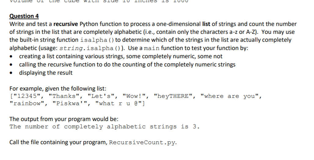 Solved Question 4 Write and test a recursive Python function | Chegg.com