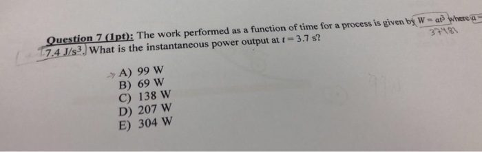 Solved Question 7 (pt): The work performed as a function of | Chegg.com