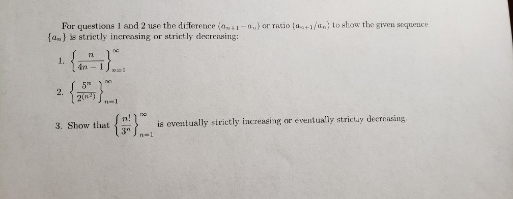 Solved For questions 1 and 2 use the difference (an+1-an) or | Chegg.com