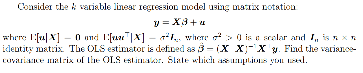 Solved Consider the k variable linear regression model using | Chegg.com