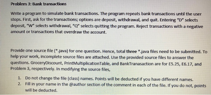 Solved Problem 3: Bank transactions Write a program to | Chegg.com