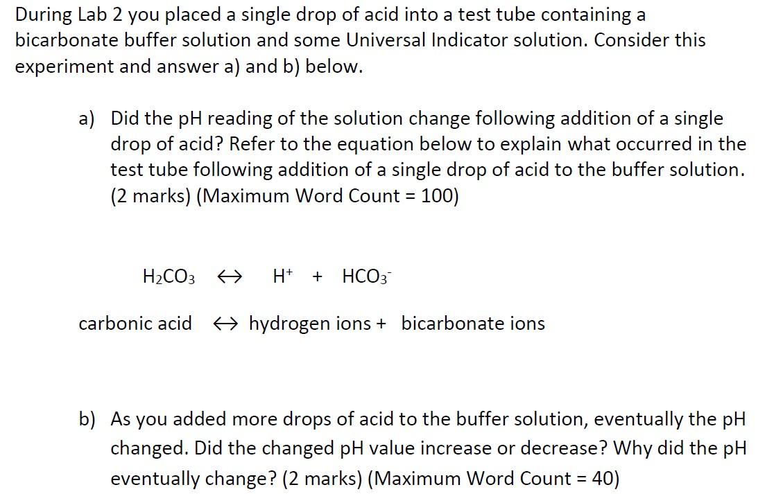 Solved During Lab 2 you placed a single drop of acid into a
