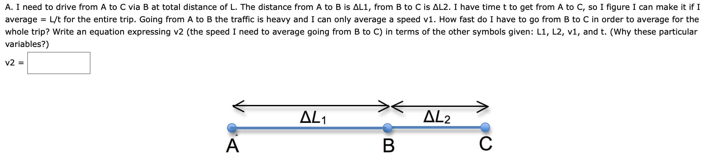 Solved A I Need To Drive From A To C Via B At Total Dist Chegg Com