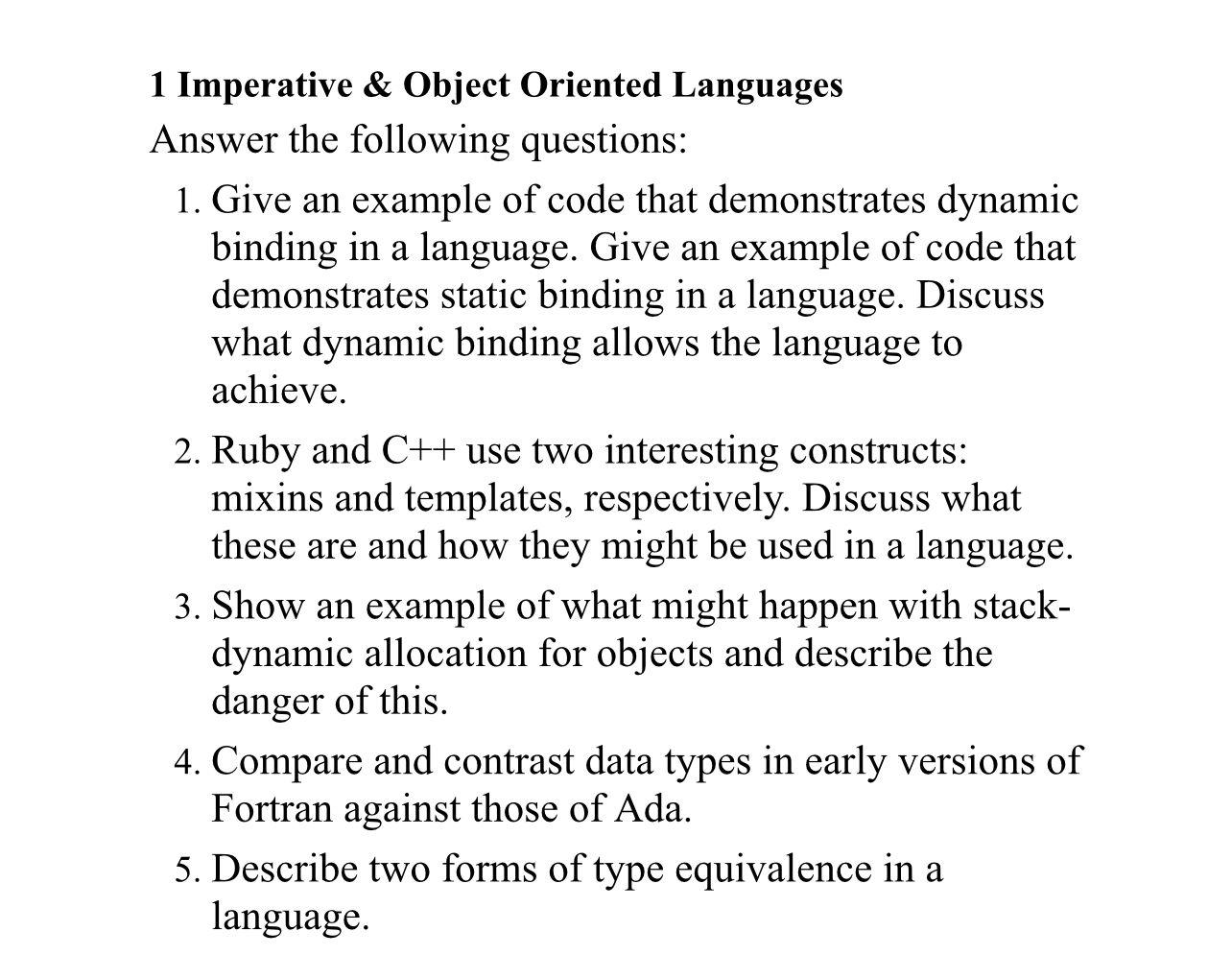 Solved 1. Give an example of code that demonstrates dynamic | Chegg.com