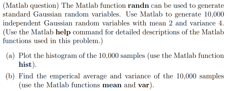 Solved (Matlab question) The Matlab function randn can be | Chegg.com
