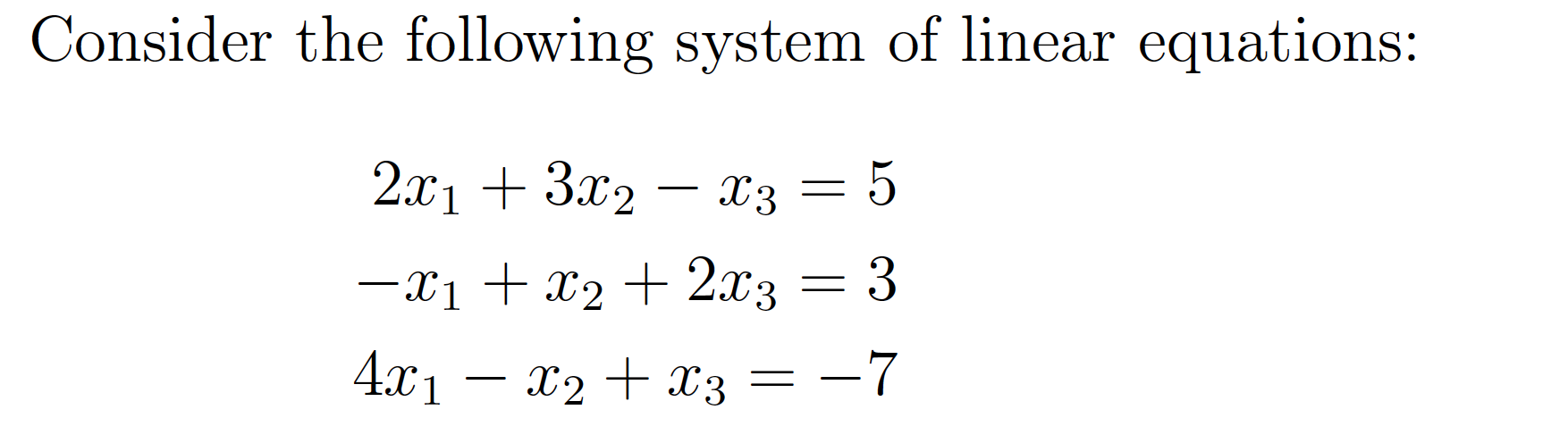 Solved Consider the following system of linear equations: | Chegg.com