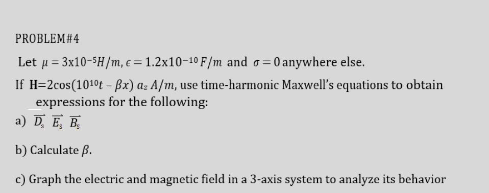 Solved Table 9 2 Time Harmonic Maxwell S Equations Assumi Chegg Com