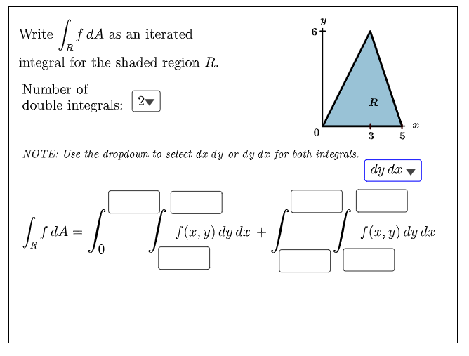 Solved Write \,fdA as an iterated y 6 integral for the | Chegg.com