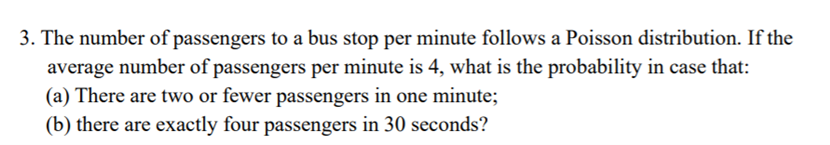 Solved 3. The number of passengers to a bus stop per minute | Chegg.com