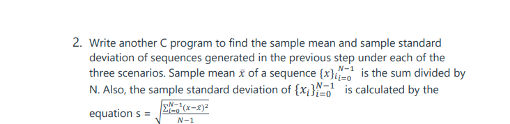Solved 2. Write another C program to find the sample mean | Chegg.com