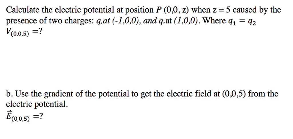 Solved Calculate The Electric Potential At Position P (0,0, | Cheggcom