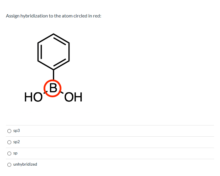 Solved Assign Hybridization To The Atom Circled In Red: | Chegg.com