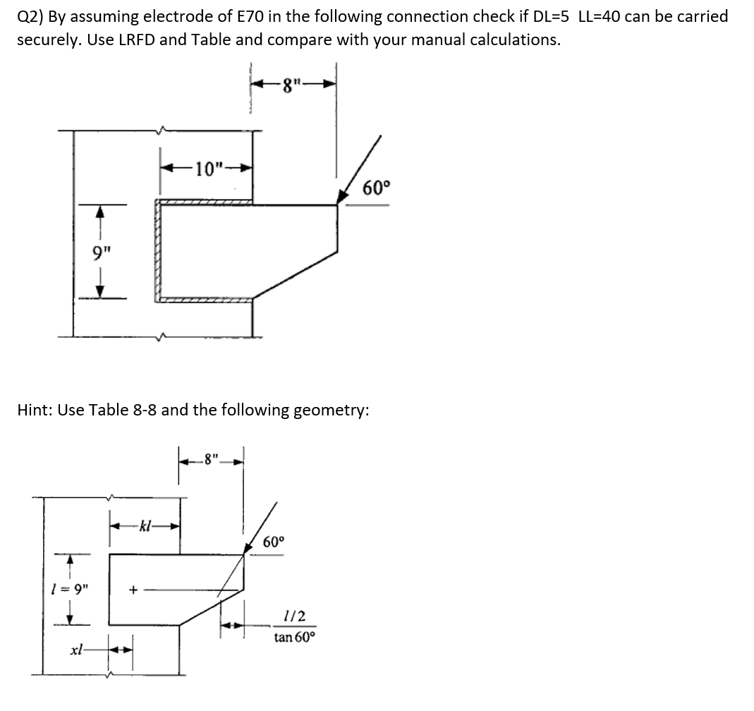 Q2) By assuming electrode of E70 in the following