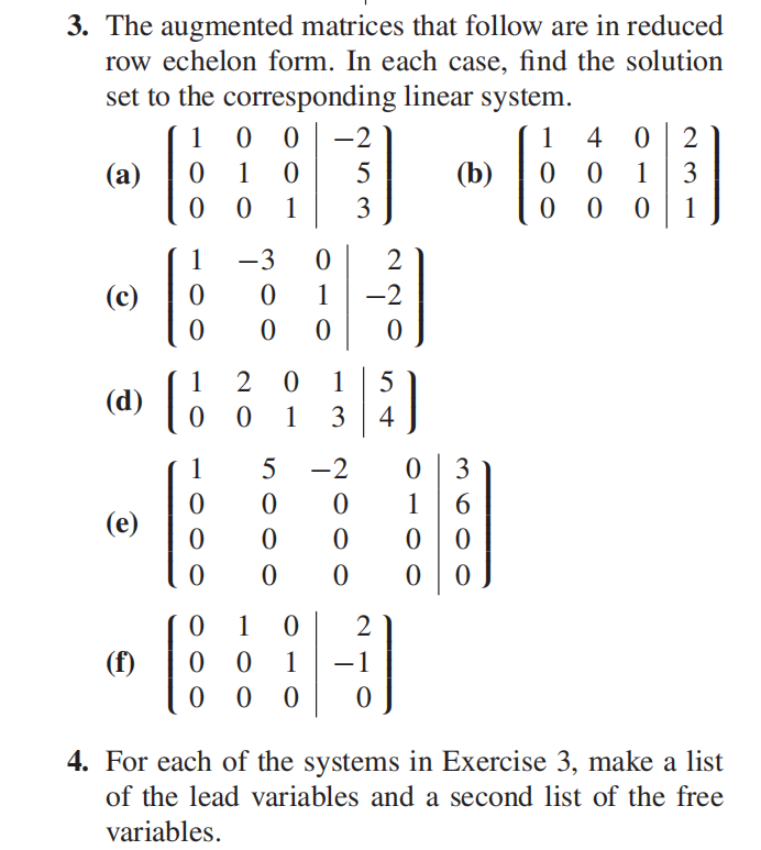 Solved 3. The augmented matrices that follow are in reduced