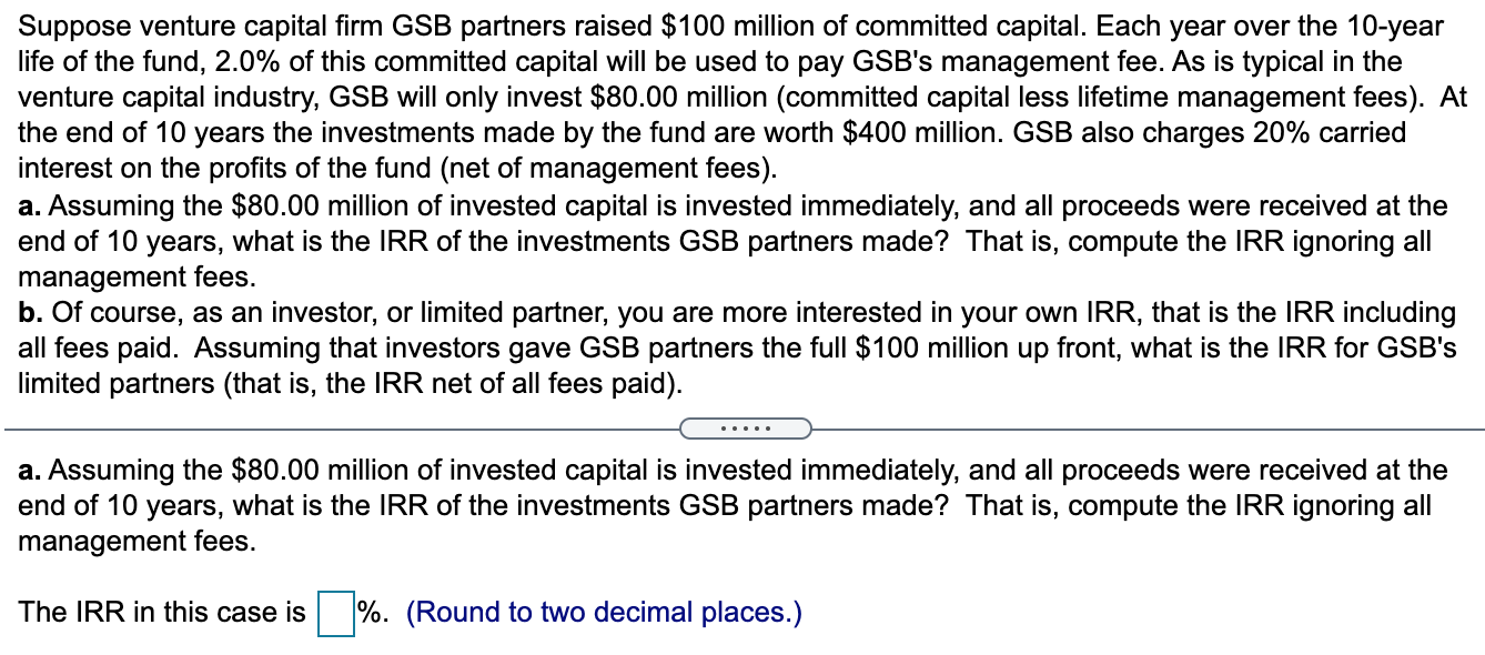 Solved Suppose Venture Capital Firm GSB Partners Raised $100 | Chegg.com