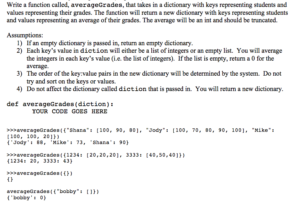 Solved Write a function called, averageGrades, that takes in | Chegg.com