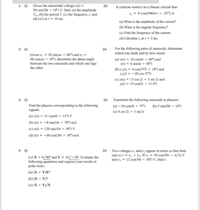 Solved (i) Given the sinusoidal voltage 50 cos(30r +10°) V, | Chegg.com