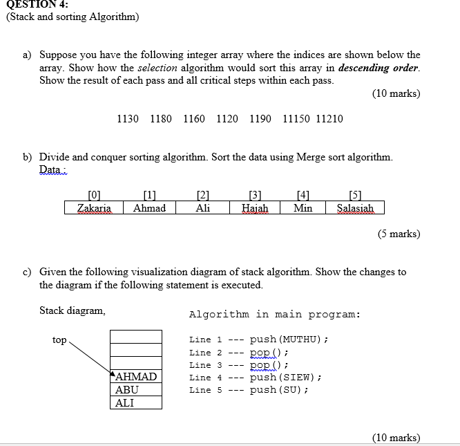 Solved QESTION 4: (Stack and sorting Algorithm) a) Suppose | Chegg.com