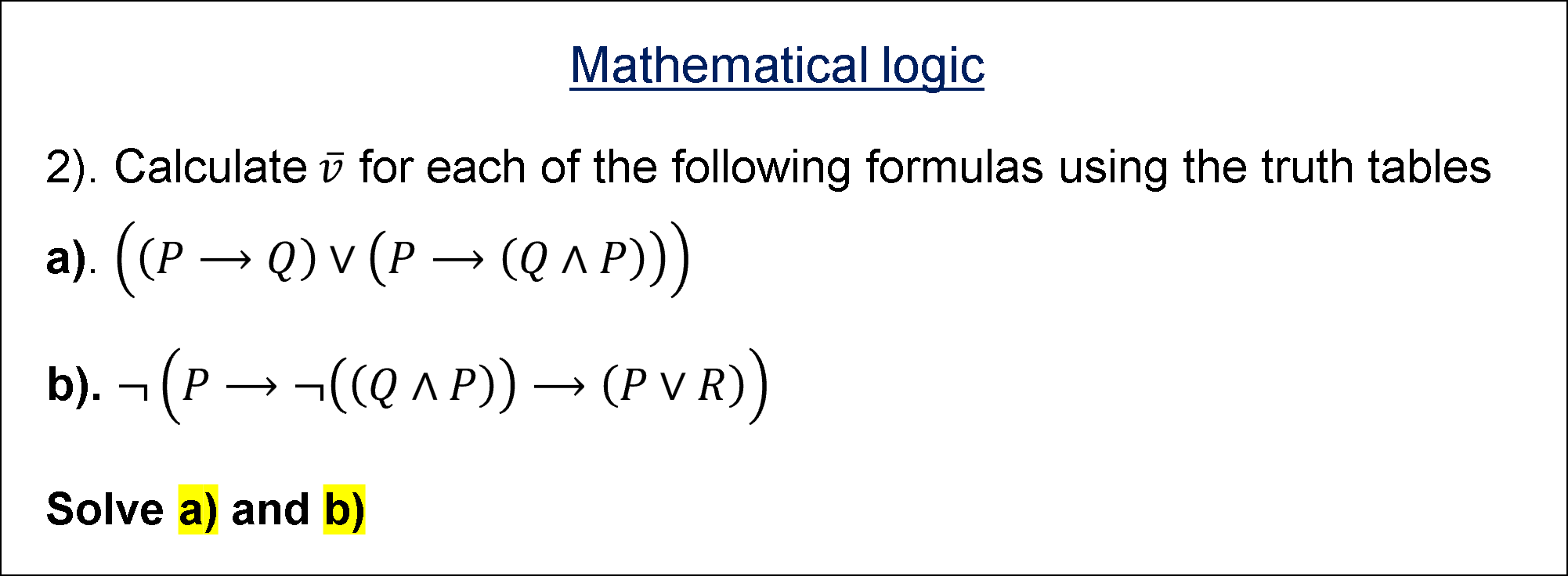 Solved Mathematical Logic A) B) | Chegg.com