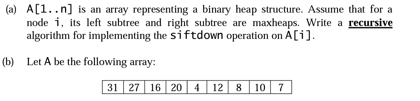 Solved (a) A[1..n] is an array representing a binary | Chegg.com