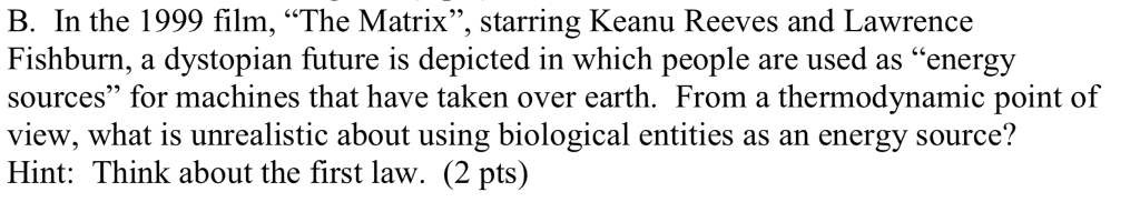 Solved B. In The 1999 Film, "The Matrix", Starring Keanu | Chegg.com