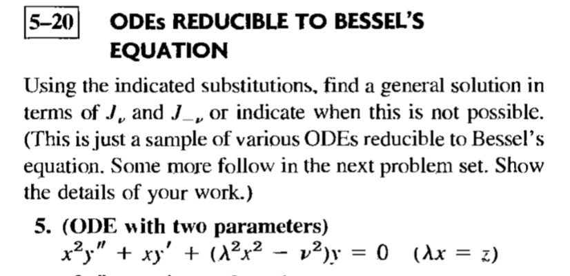 Solved 5-20 ODES REDUCIBLE TO BESSEL'S EQUATION Using The | Chegg.com