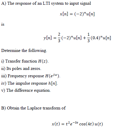 Solved A) The response of an LTI system to input signal x[n] | Chegg.com