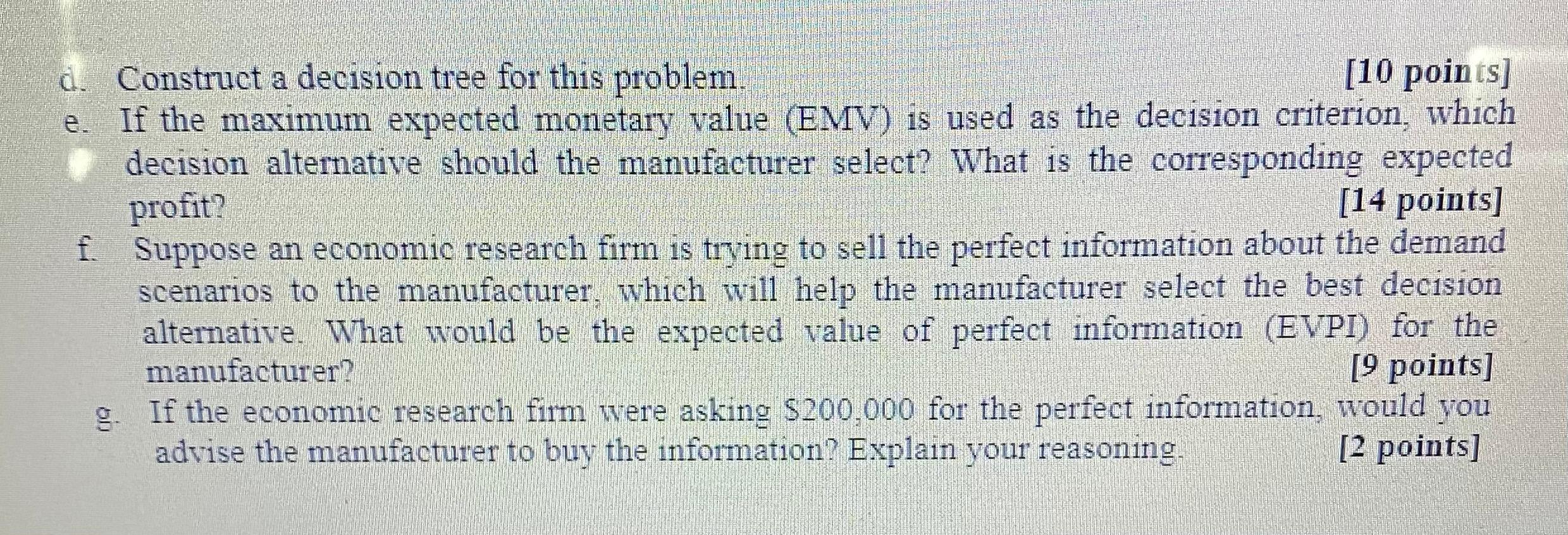 Solved d. Construct a decision tree for this problem. [10 | Chegg.com