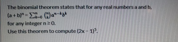 Solved The binomial theorem states that for any real numbers | Chegg.com