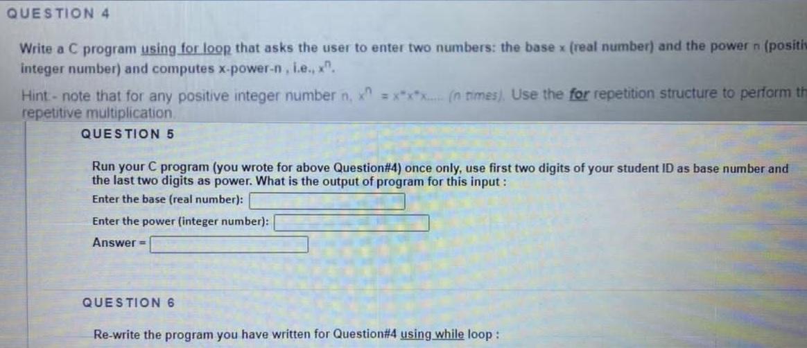 Solved QUESTION 4 Write a C program using for loop that asks | Chegg.com