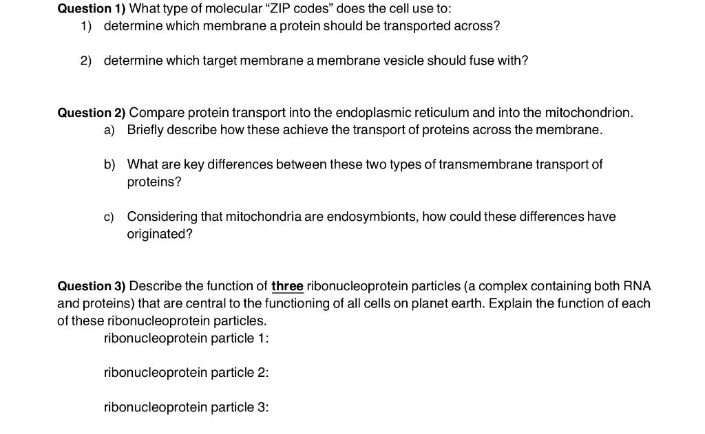 Solved Question 1) What type of molecular “ZIP codes" does