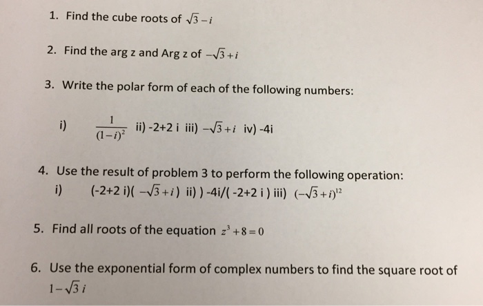 solved-1-find-the-cube-roots-of-3-i-2-find-the-arg-z-and-chegg