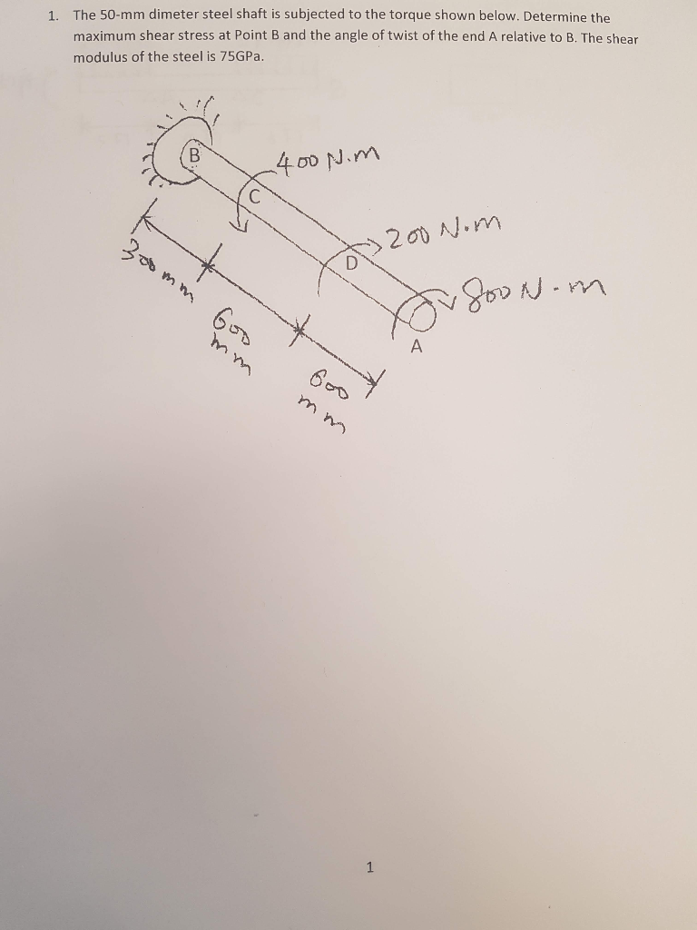 The 50-mm dimeter steel shaft is subjected to the torque shown below. Determine the 1 maximum shear stress at Point B and the