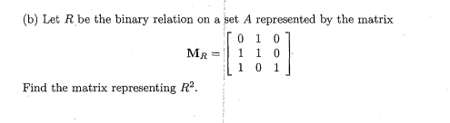 Solved (b) Let R Be The Binary Relation On A Set A | Chegg.com