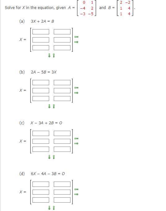 Solved Solve for X in the equation, given A=⎣⎡0−4−312−5⎦⎤ | Chegg.com