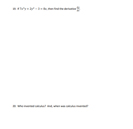 Solved 19. If 7x*y + 2y2 – 3 = 8x, then find the derivative | Chegg.com