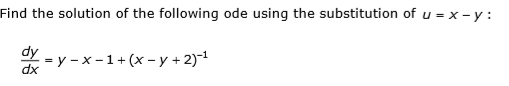 Solved Find the solution of the following ode using the | Chegg.com