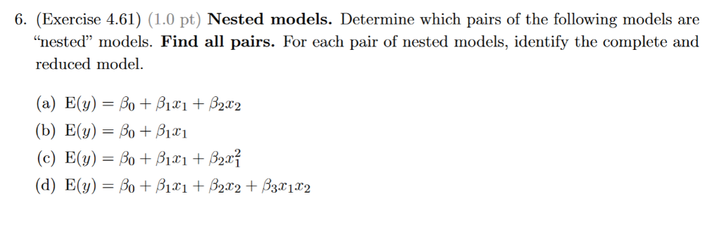 Solved 6. (Exercise 4.61) (1.0 pt) Nested models. Determine | Chegg.com