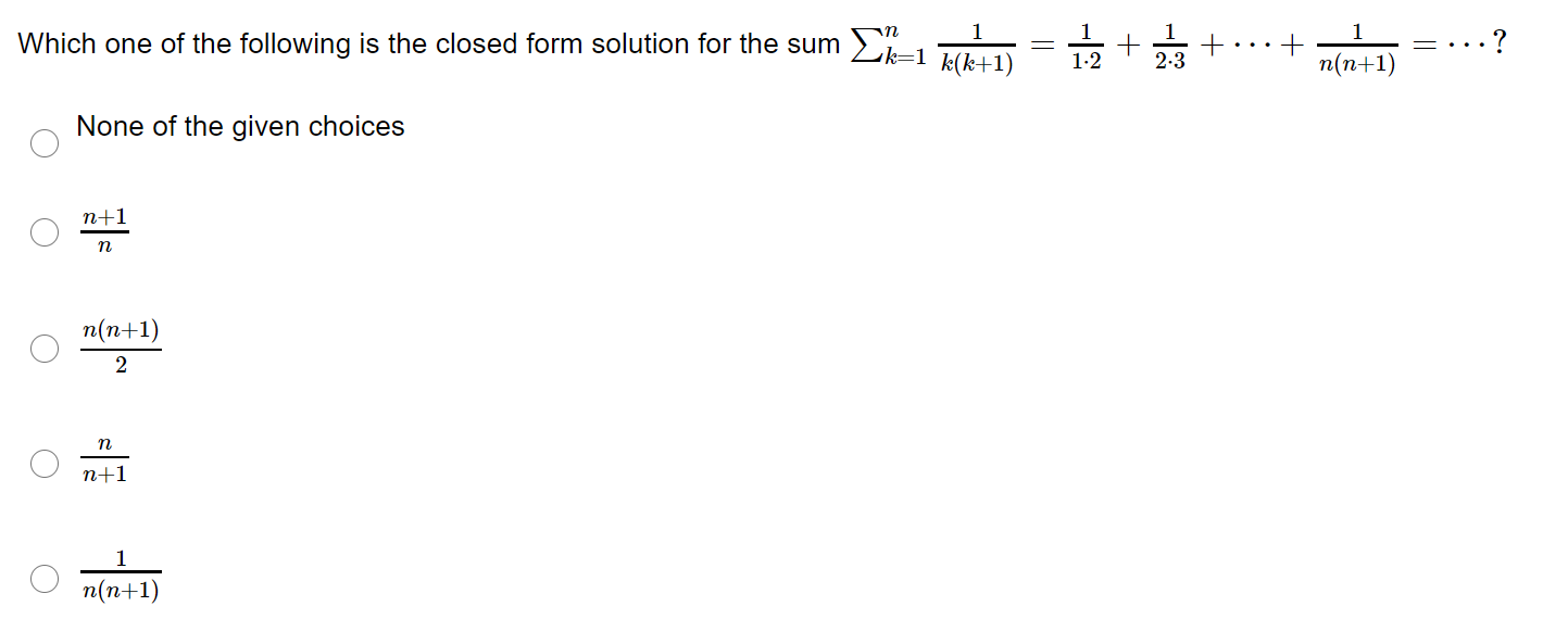 Solved 1 1 Which one of the following is the closed form | Chegg.com