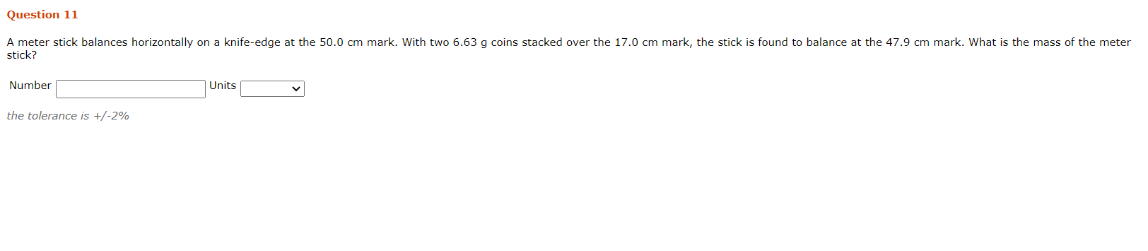 Solved Question 11 A meter stick balances horizontally on a | Chegg.com