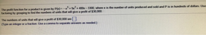 Solved The profit function for a product is given by P(x) = | Chegg.com