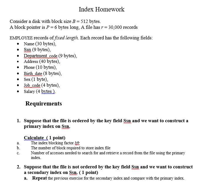 Solved Index Homework Consider A Disk With Block Size B 512 Chegg solved-index-homework-consider-a-disk-with-block-size-b-512-chegg
